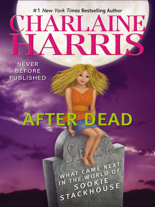 Title details for After Dead by Charlaine Harris - Wait list